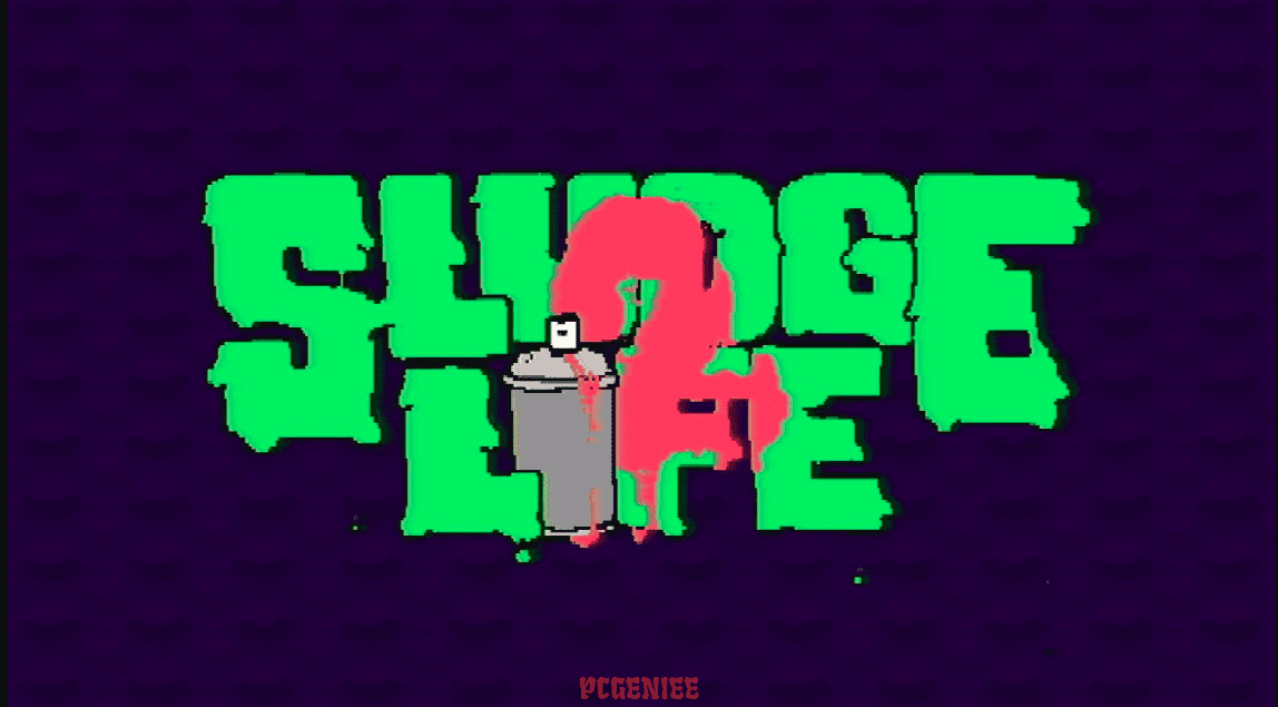 SLUDGE LIFE 2