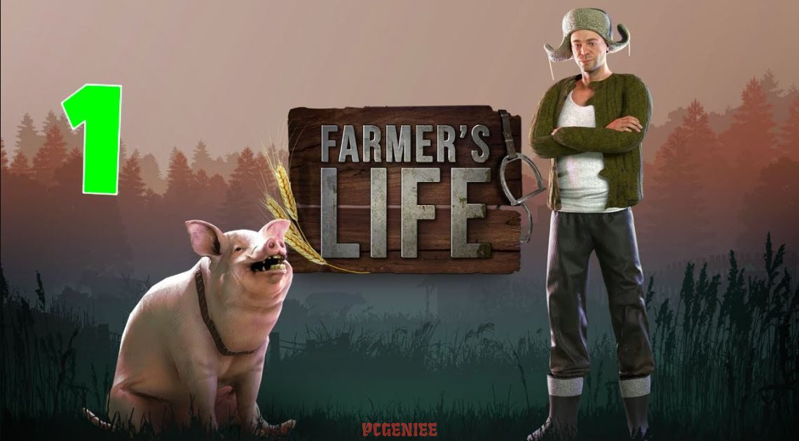 Farmer’s Life