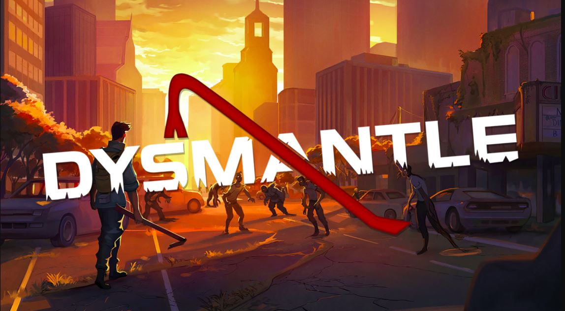 DYSMANTLE For PC