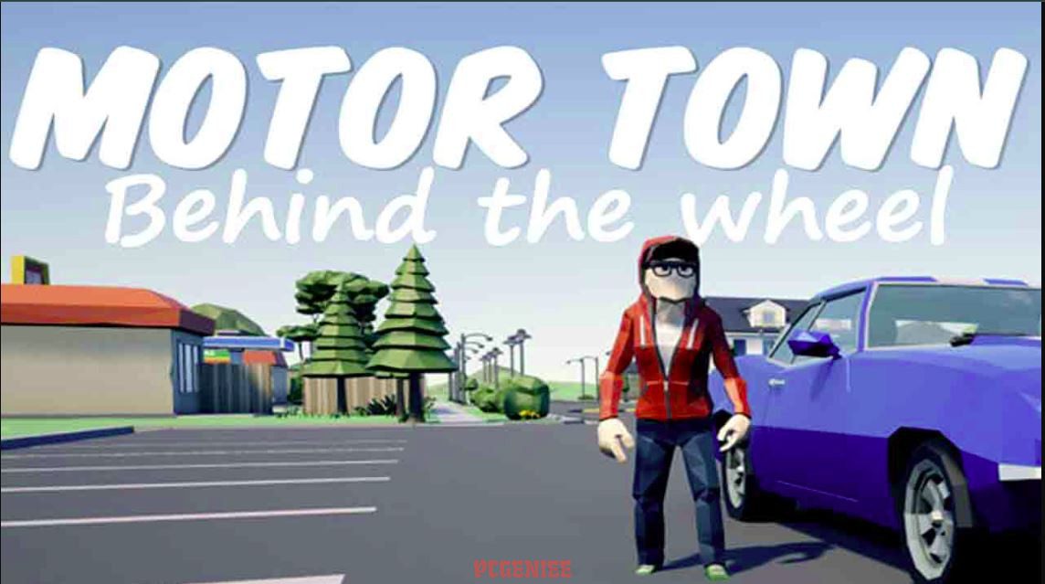 Motor Town: Behind The Wheel PC Game